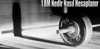 1 RM Nedir Nasıl Hesaplanır 1 RM Hesaplama Yöntemleri