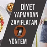 Diyet Yapmadan Sağlıklı Şekilde Kilo Vermenizi Sağlayacak 8 İpucu